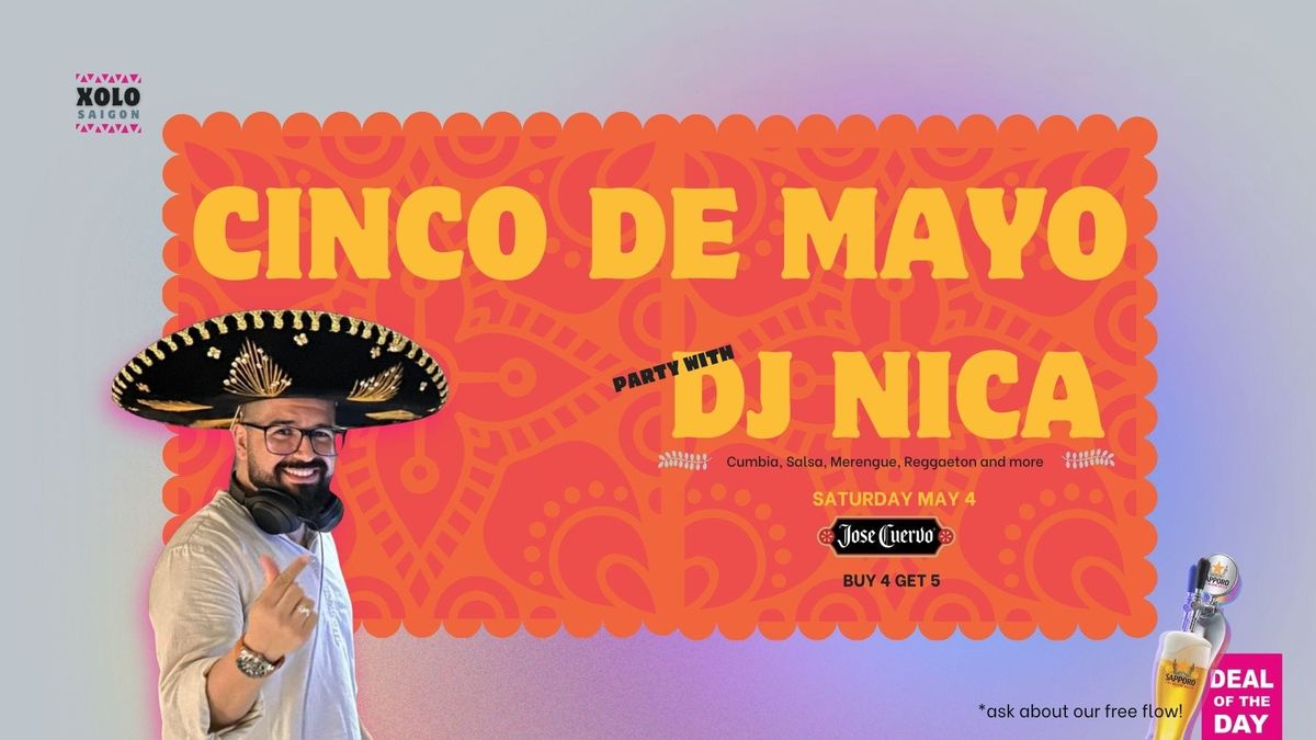 CINCO DE MAYO PARTY WITH DJ NICA