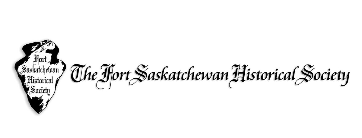 2025 AGM of the Fort Saskatchewan Historical Society