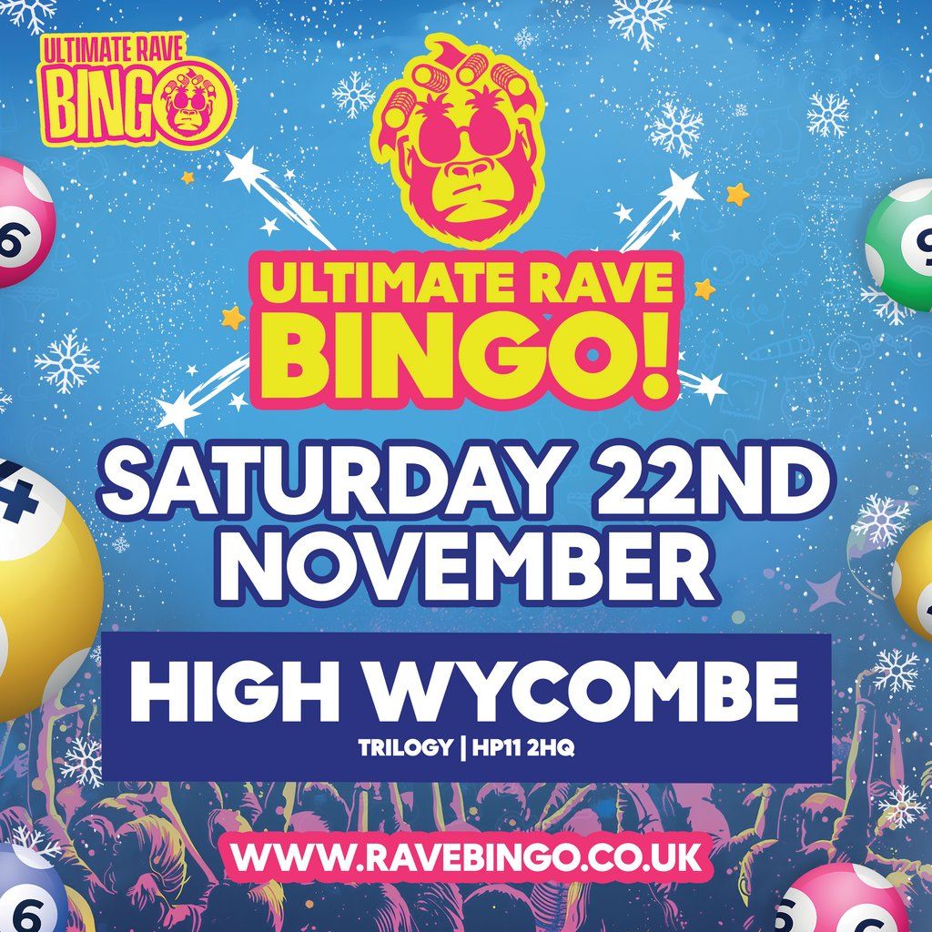 Ultimate Rave Bingo \/\/ High Wycombe \/\/ Last of the year special!