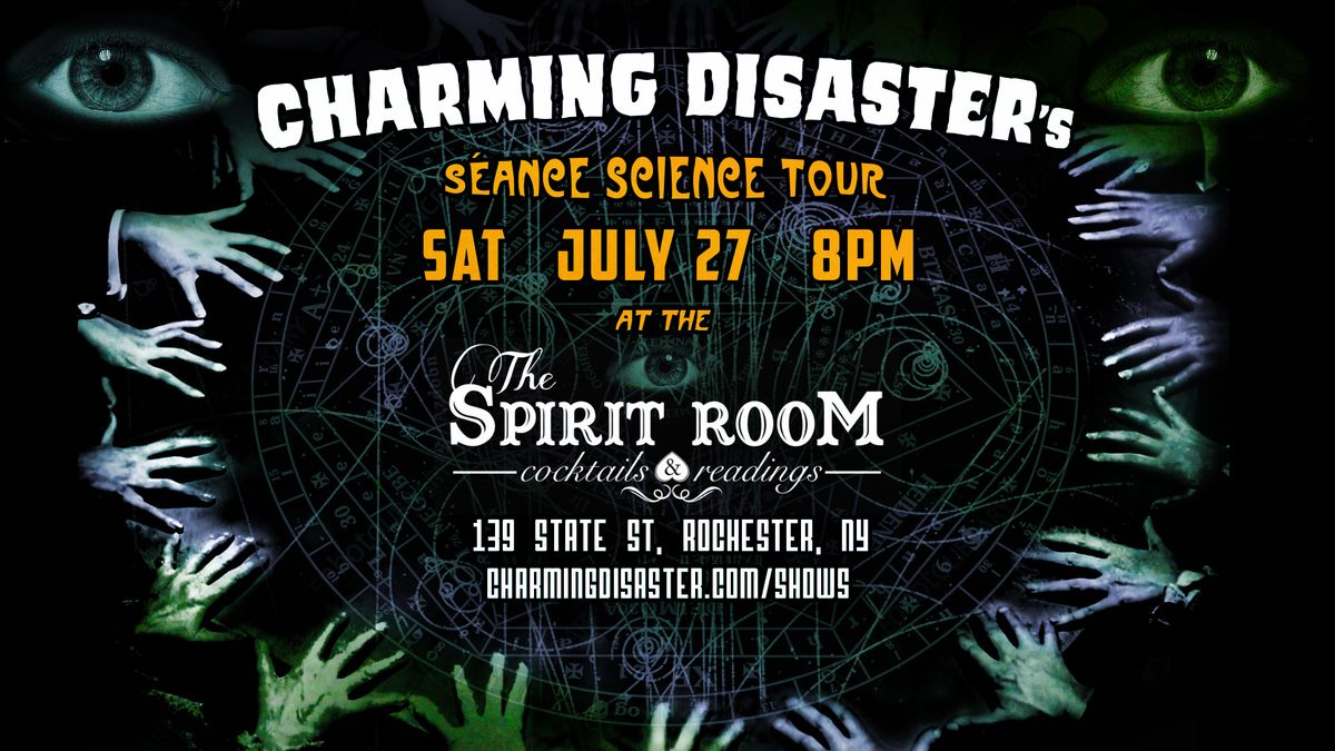 Charming Disaster at the Spirit Room (Rochester, NY)