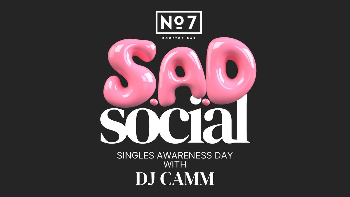 SAD Social with DJ Camm