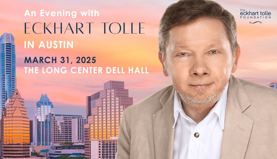 An Evening with Eckhart Tolle in Austin