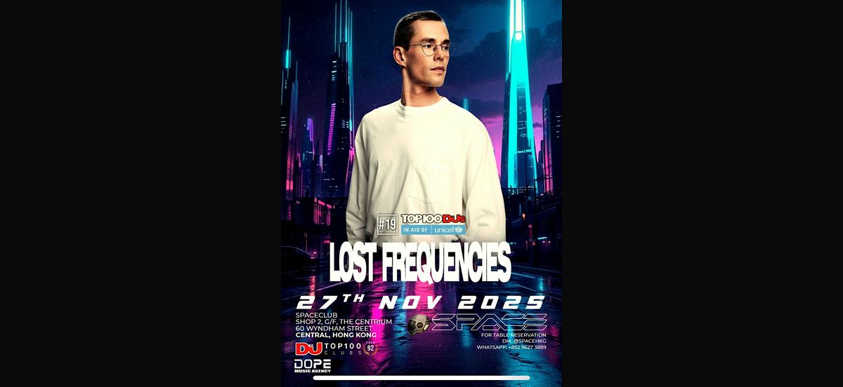 11\u670827\u865f  \u5168\u7403\u767e\u5927DJ #19 Lost Frequencies @ Space Club