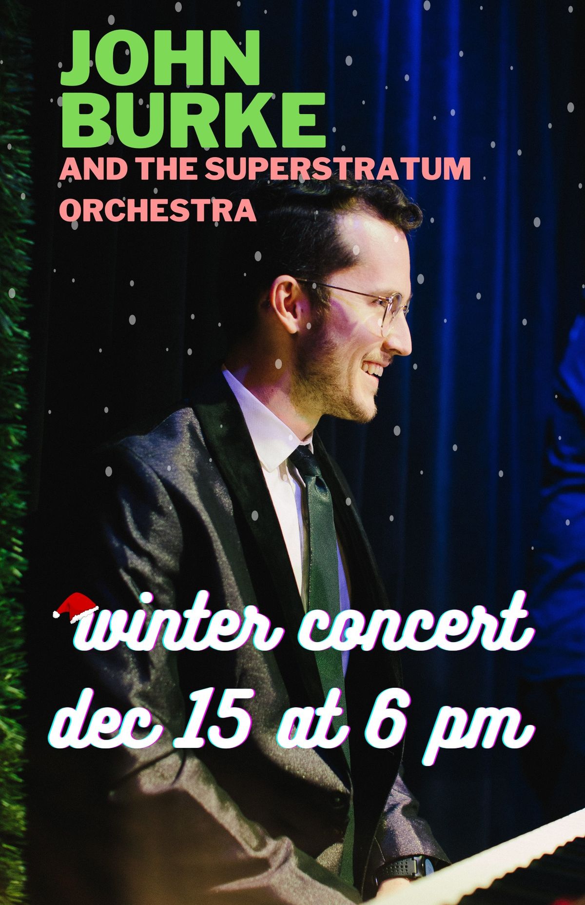 John Burke and the Superstratum Orchestra Annual Winter Concert