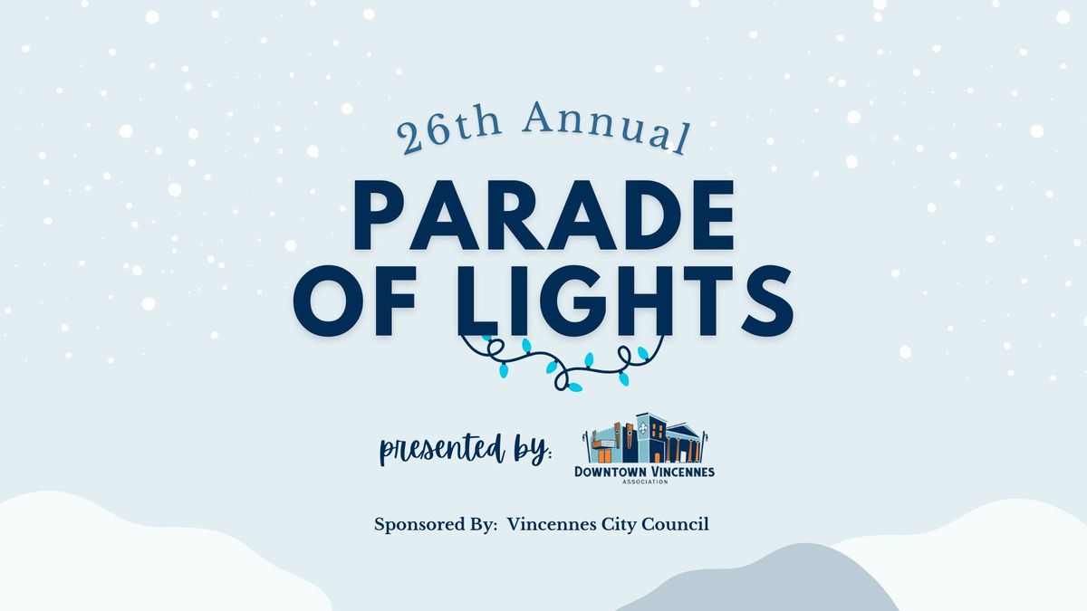 26th Annual Parade of Lights: Presented by the Downtown Vincennes Association