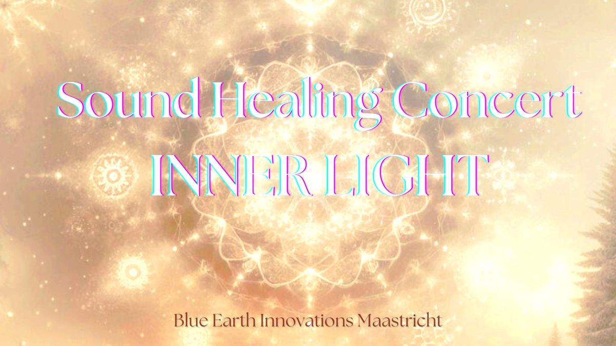 Sound Healing Concert 'Inner Light'