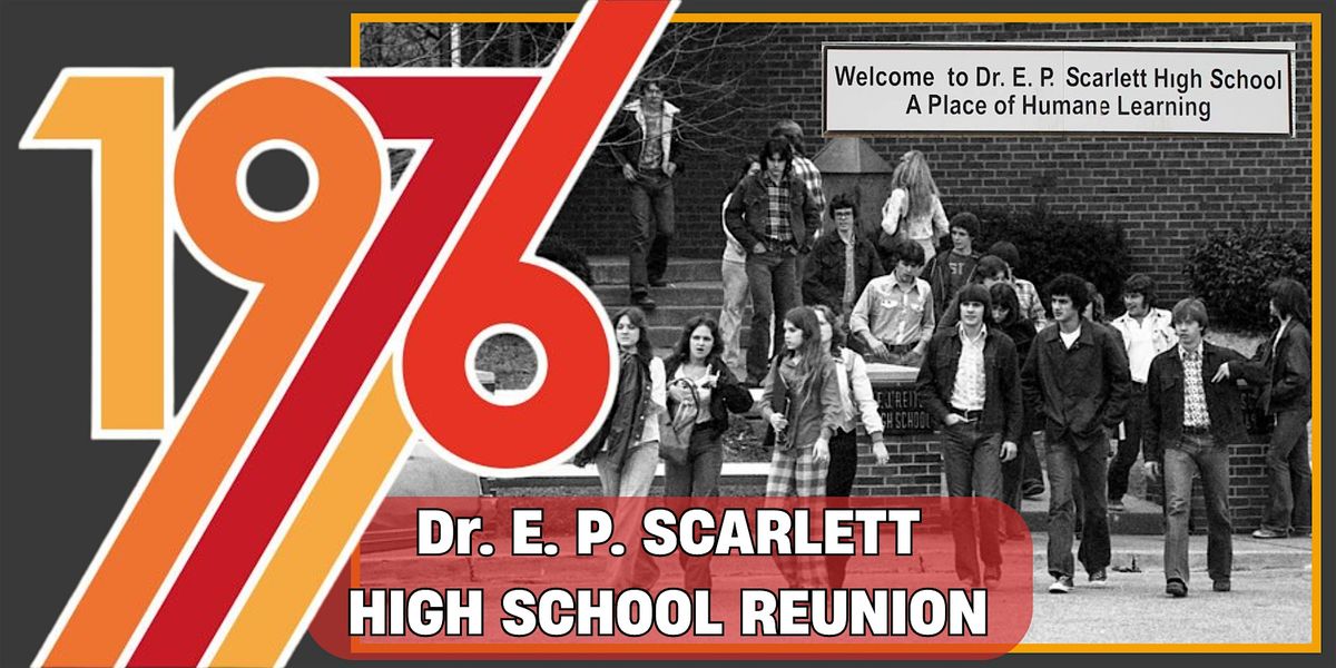 Dr. E. P. Scarlett High School Reunion
