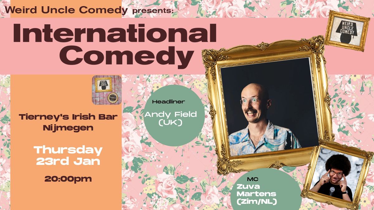 International Stand Up Comedy @Tierney's Nijmegen H\/L Andy Field (UK)