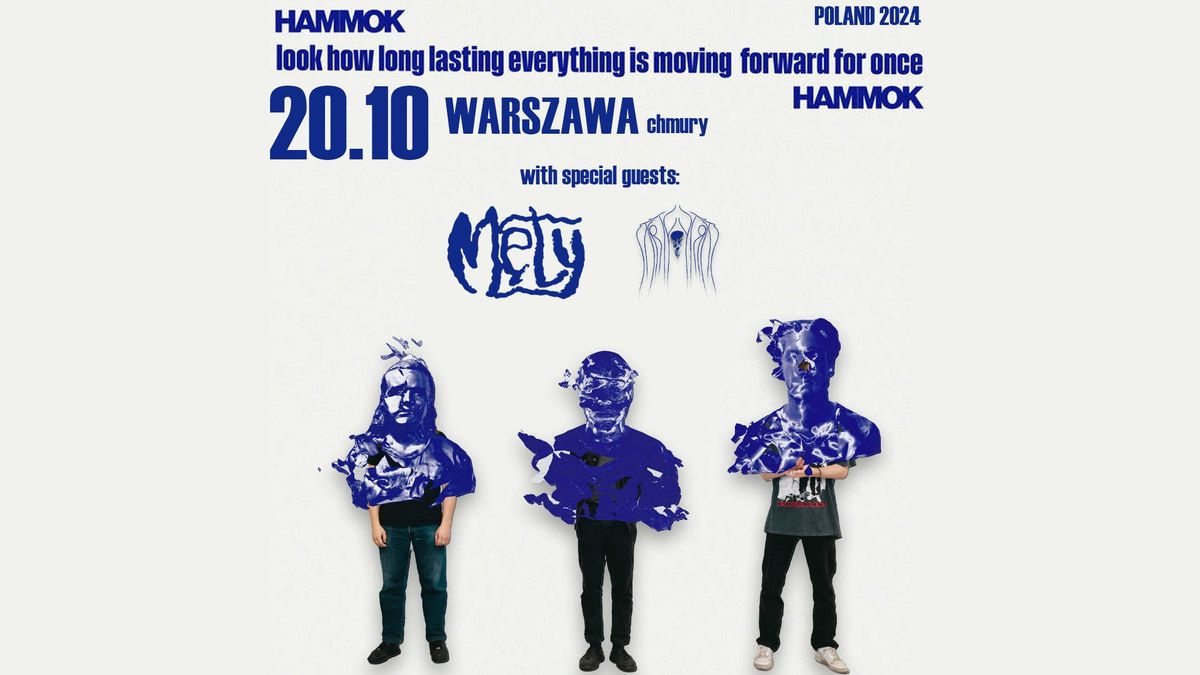 HAMMOK (NO) \/ Warszawa - Chmury + M\u0119ty & sow the seed, reap the fear \/ 20.10