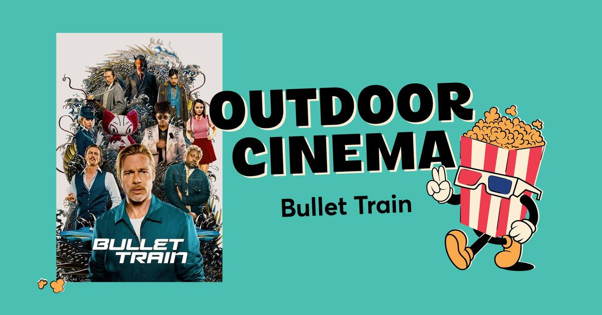 Outdoor Cinema 2025: Bullet Train 