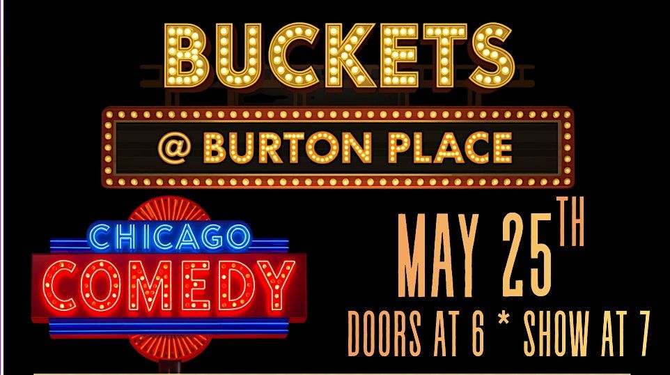 Buckets @ Burton Place