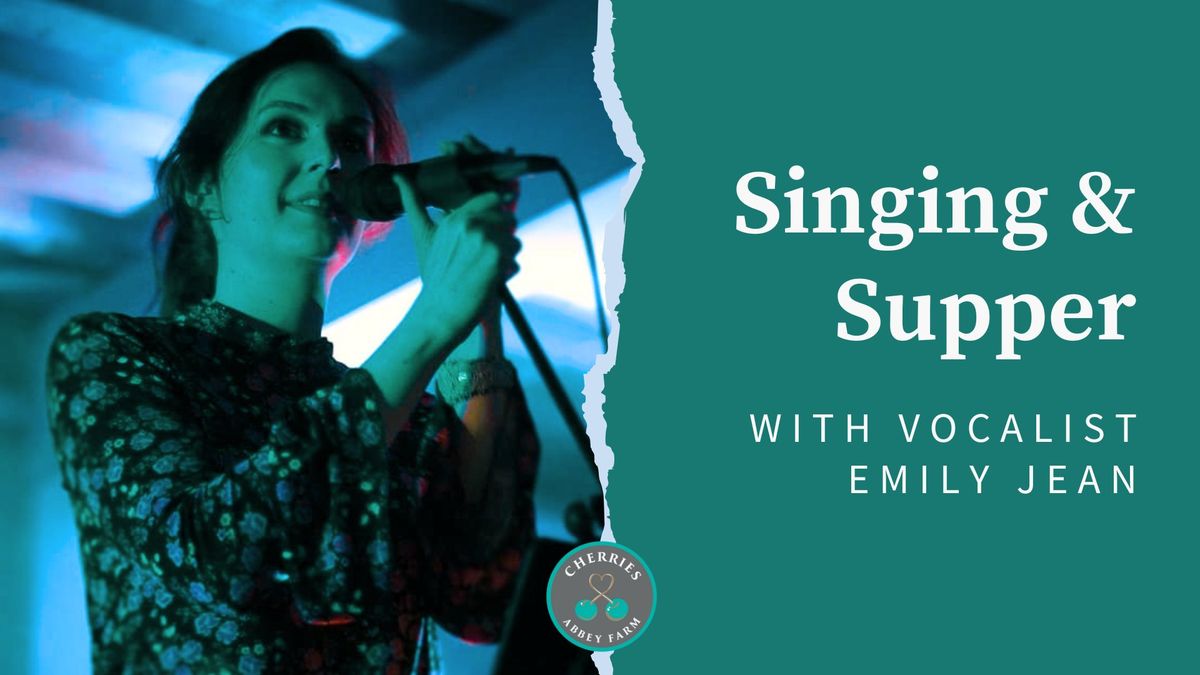 Singing & Supper with Emily Jean