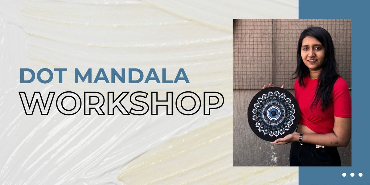 Dot Mandala Workshop