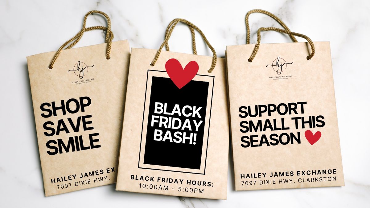 Black Friday Bash at Hailey James\u2019 Exchange