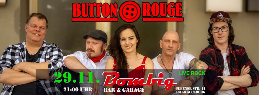 Button Rouge LIVE im Bombig Augsburg