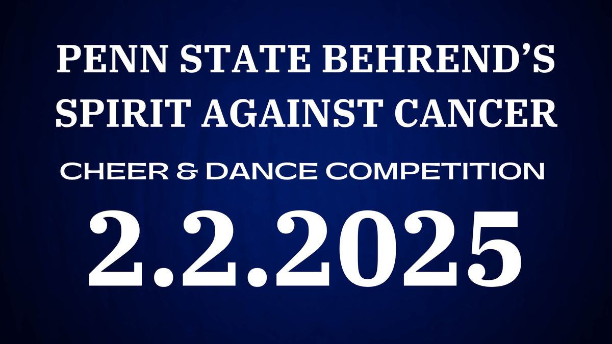 Penn State Behrend\u2019s Spirit Against Cancer Cheer & Dance Competition 