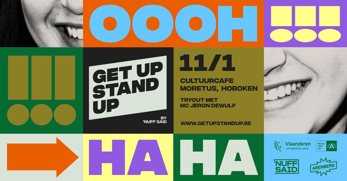 Een nieuwe lichting comedy talent! Get Up Stand Up (try-out) by Nuff Said en met MC Jeron Dewulf