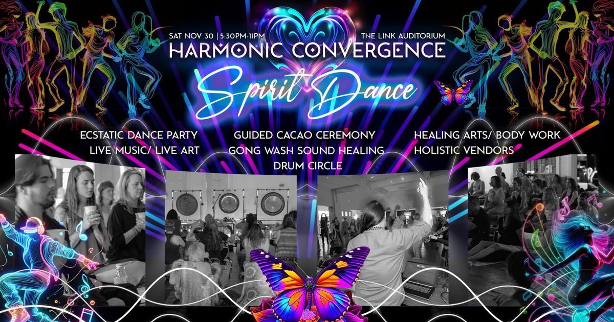 Harmonic Convergence: SPIRIT DANCE