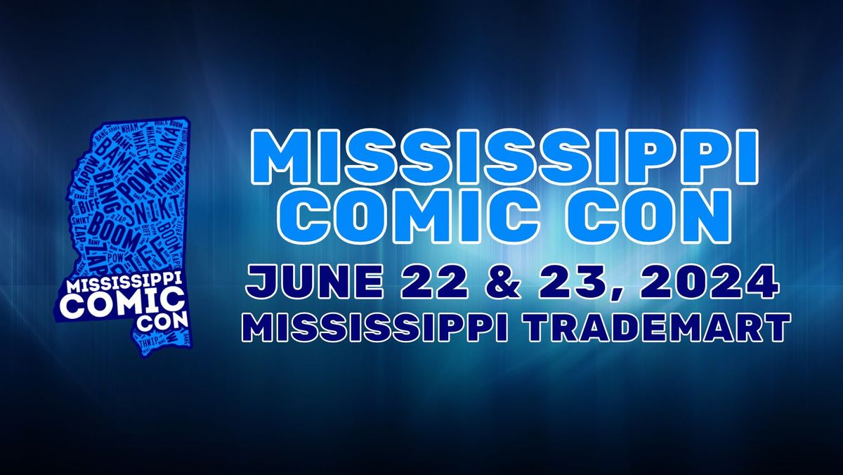 Mississippi Comic Con 2024