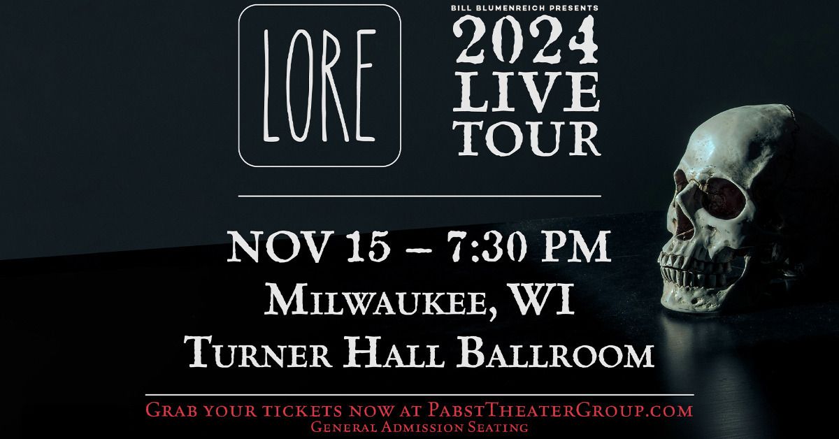 Lore Podcast Live at Turner Hall Ballroom