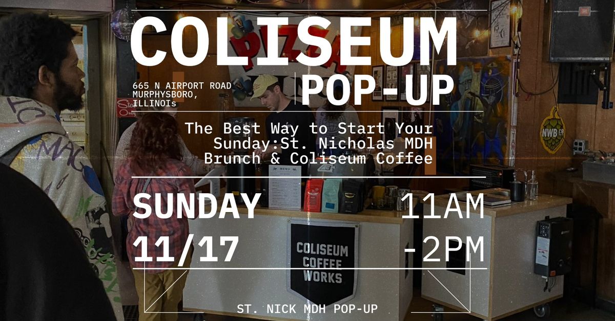 Coliseum Coffee Works Pop-Up at St. Nicholas MDH