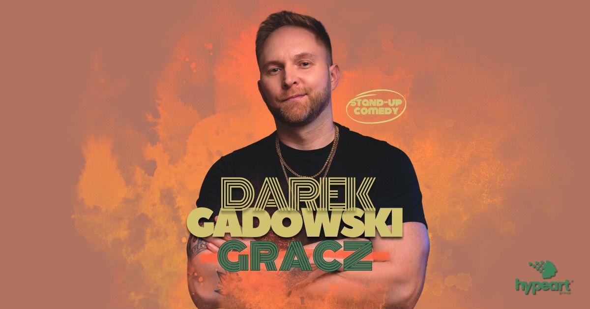 Stand-up Warszawa | Darek Gadowski w programie 'Gracz' \ud83e\udd3a 3. wyst\u0119p 