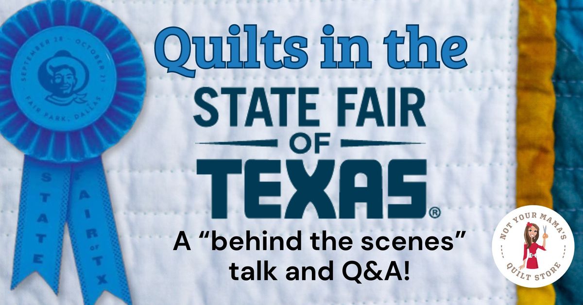 Quilts in the State Fair of Texas: A Behind the Scenes Look