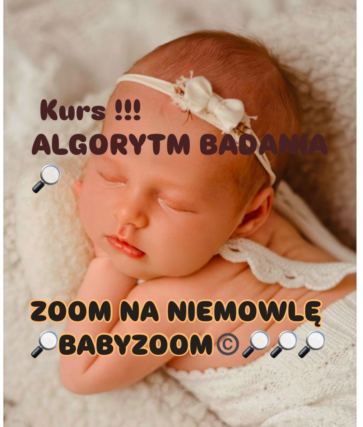 BABYZOOM\u00a9\ufe0f- algorytm badania niemowl\u0119cia czyli ocena neurorozwojowa dla praktyk\u00f3w \ud83d\udd0e\ud83d\udd0e\ud83d\udd0e