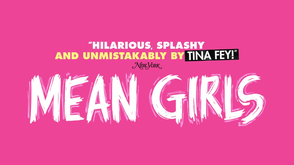 Mean Girls - Anchorage