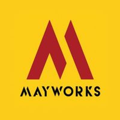 Mayworks Kjipuktuk\/Halifax: Festival of Working People & the Arts