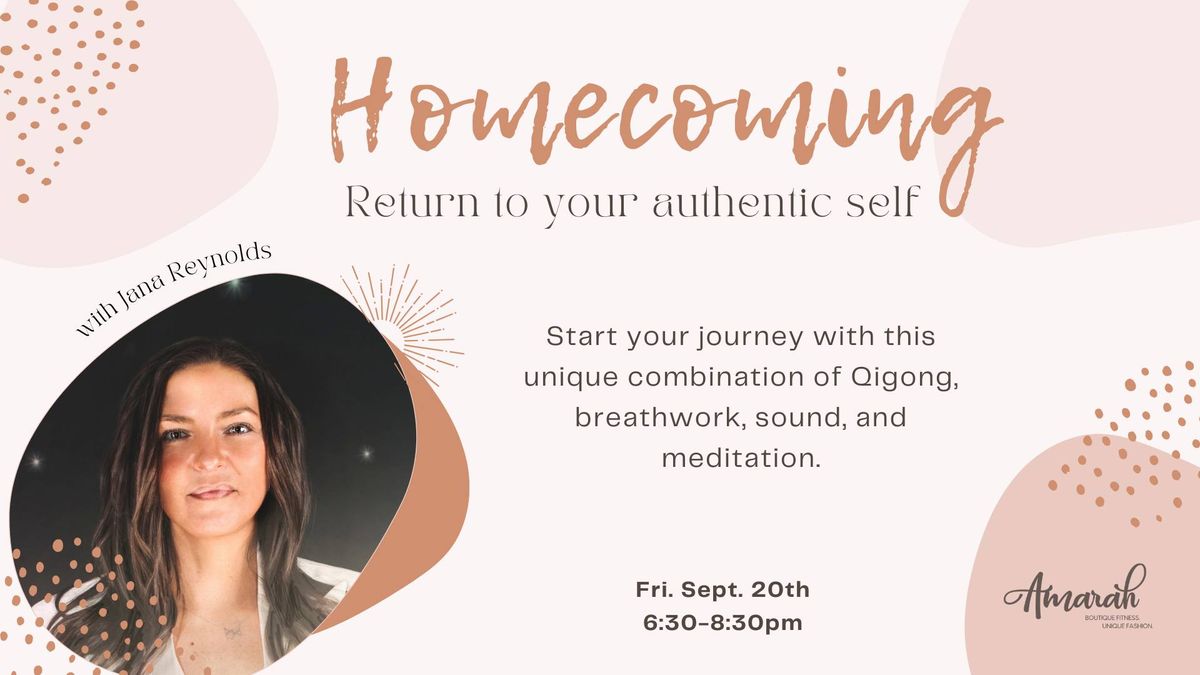 Homecoming: Return to Your Authentic Self