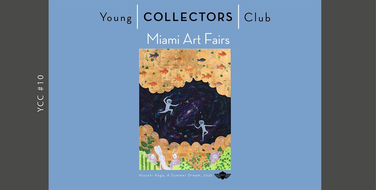 YCC #10 Art Basel Miami 2025