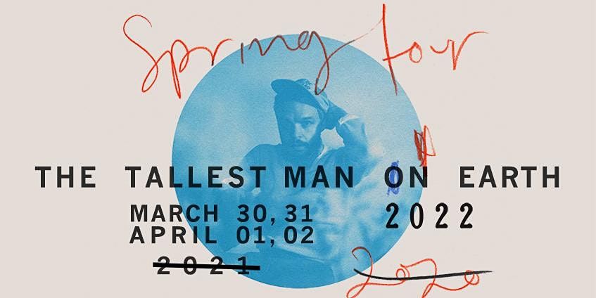 The Tallest Man On Earth Spring 2022 Tour Troubadour Los Angeles 31 March 2022 Events March 3rd 2022 Los Angeles