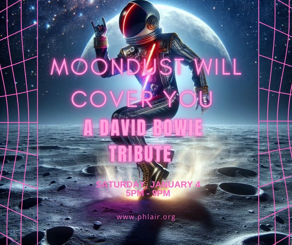 Moondust Will Cover You - Bowie Art Show and Celebration part of Philly Loves Bowie Week  