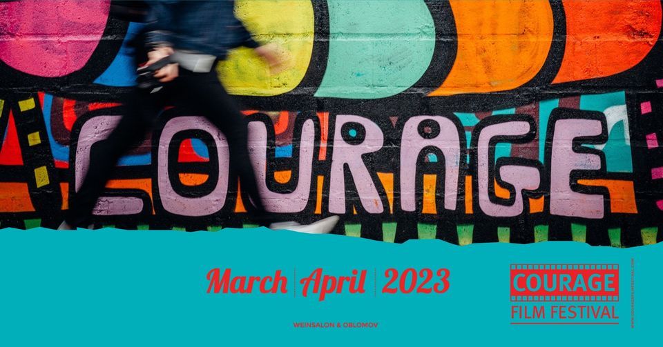 4th Screening of the Spring 2023 Courage Film Festival