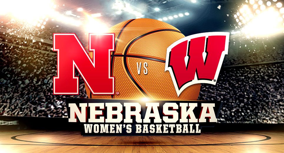 Nebraska Women vs. Wisconsin