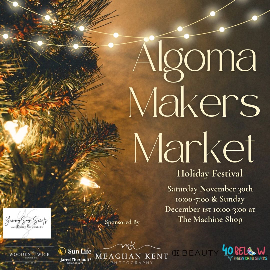 Algoma Makers Market Holiday Festival