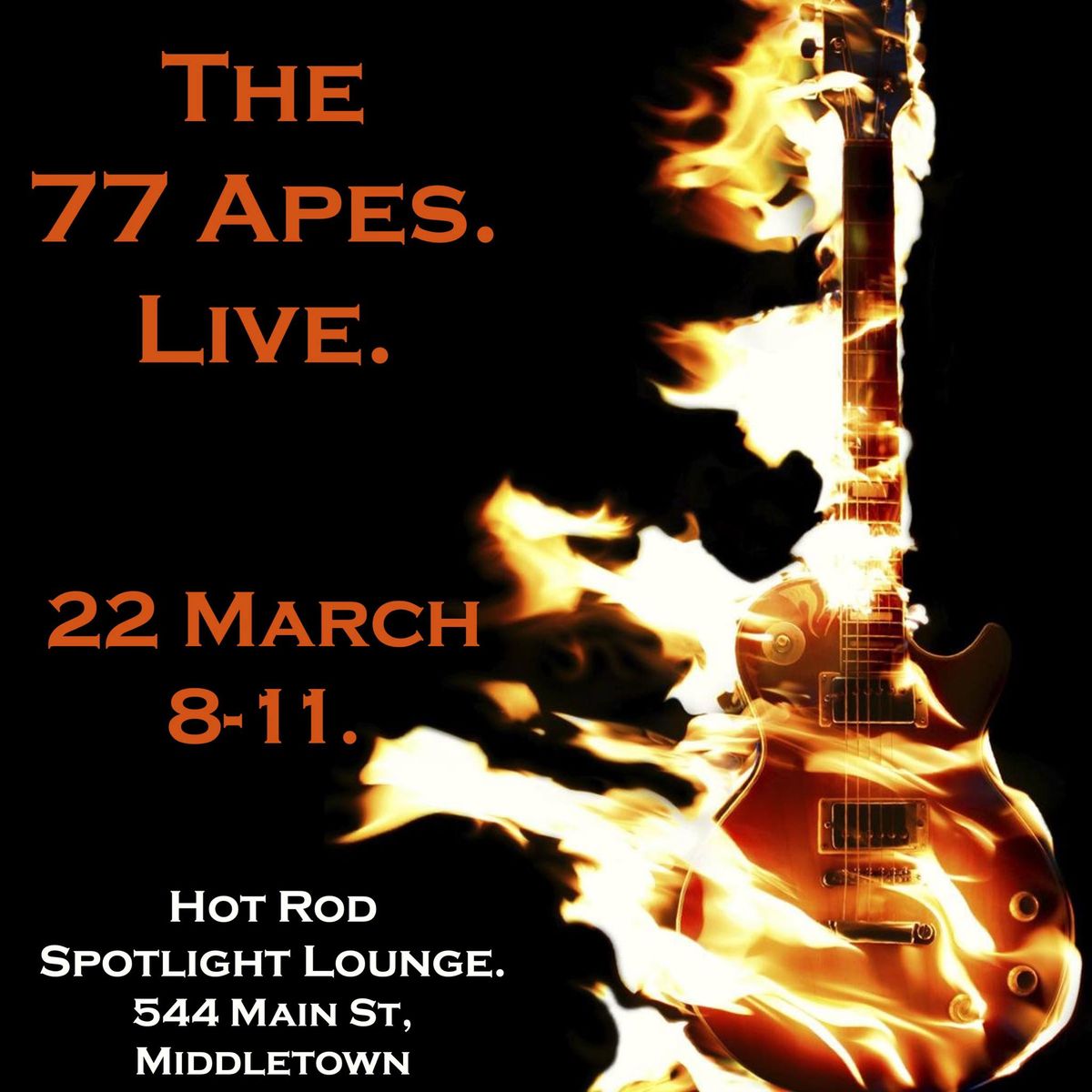 The 77 Apes.  Live at Hot Rod's Spotlight Lounge.