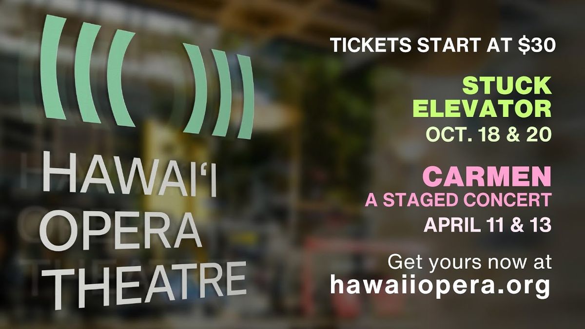 Hawaii Opera Theatre - Carmen at Neal S Blaisdell Concert Hall