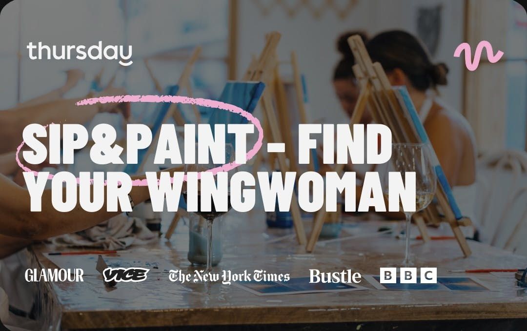 Wednesday | Find your wingwoman - Sip & Paint | Berlin