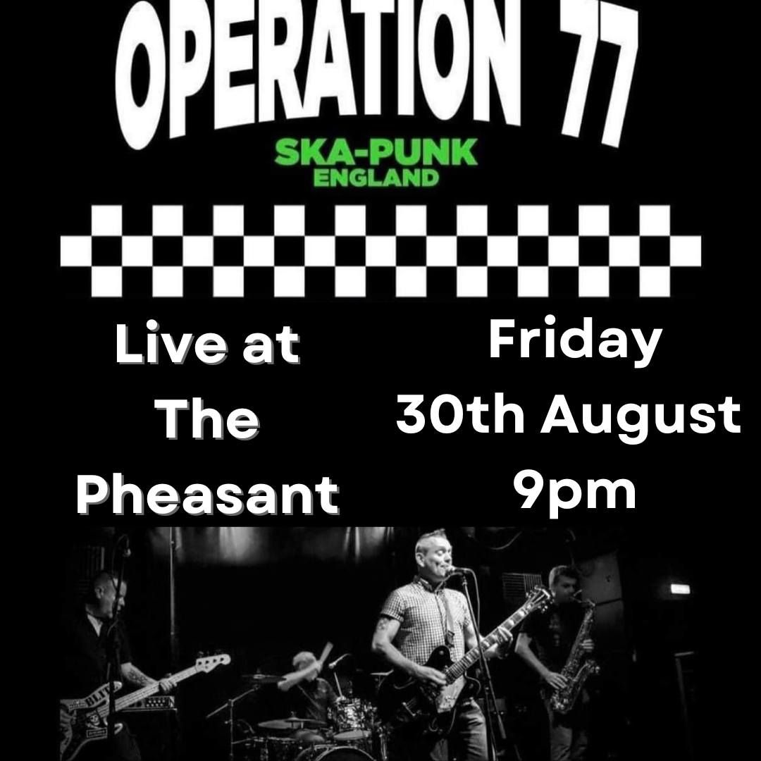 operation 77- Live at the pheasant 