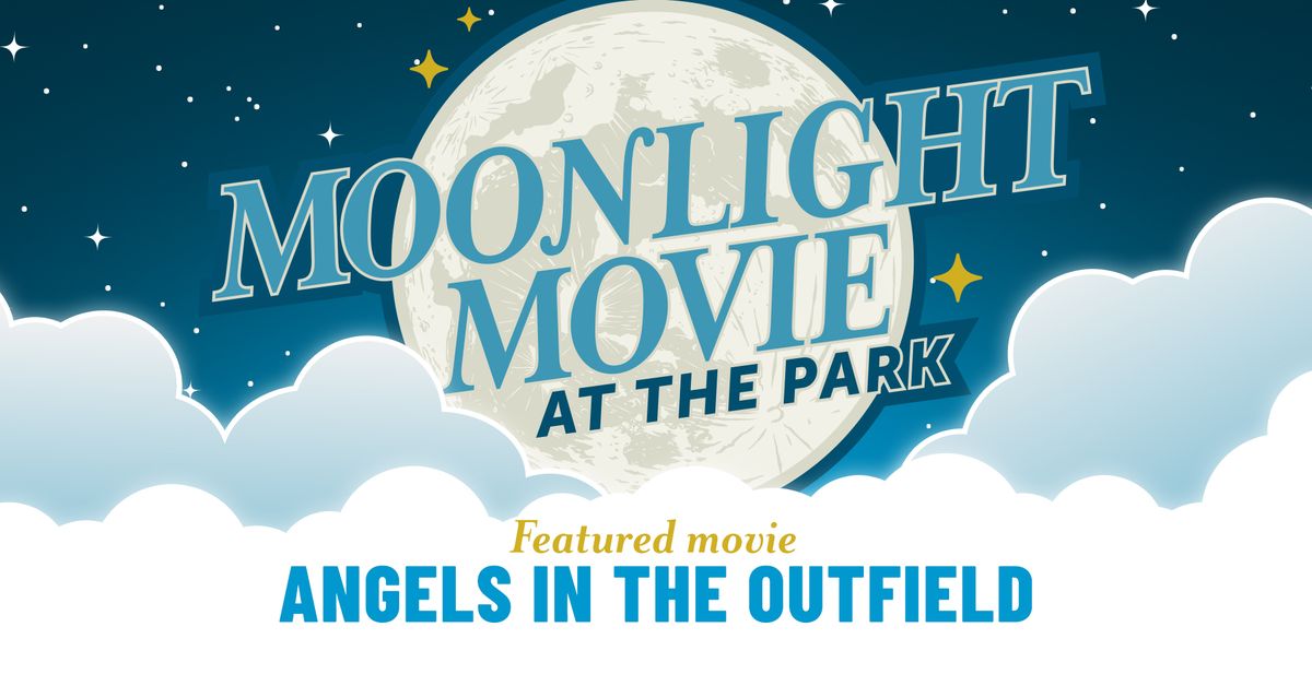 Moonlight Movie at the Park: \u201cAngels in the Outfield\u201d