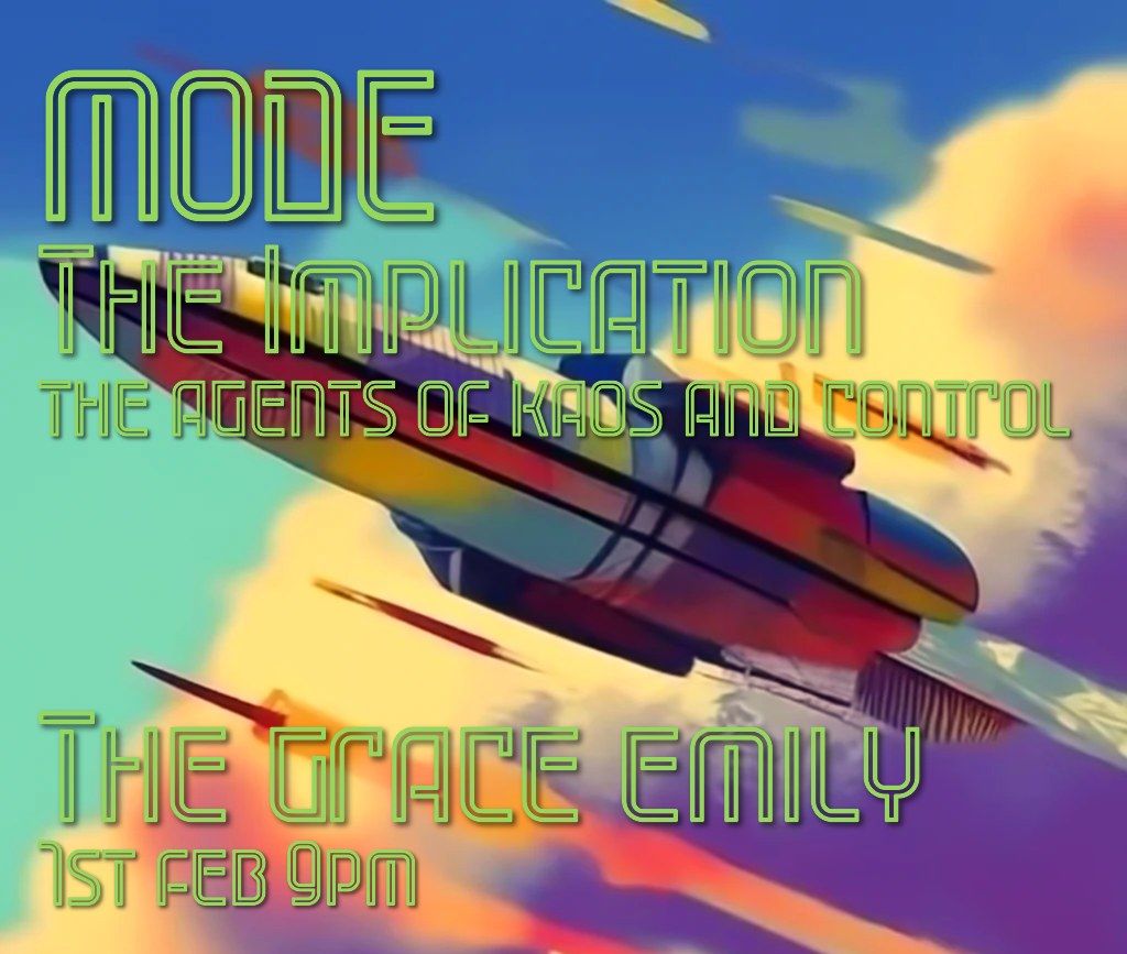 Mode - The Implication - The Agents of Kaos and Control