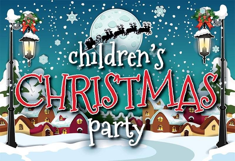 \ud83c\udf84CHILDRENS CHRISTMAS PARTY\ud83c\udf84