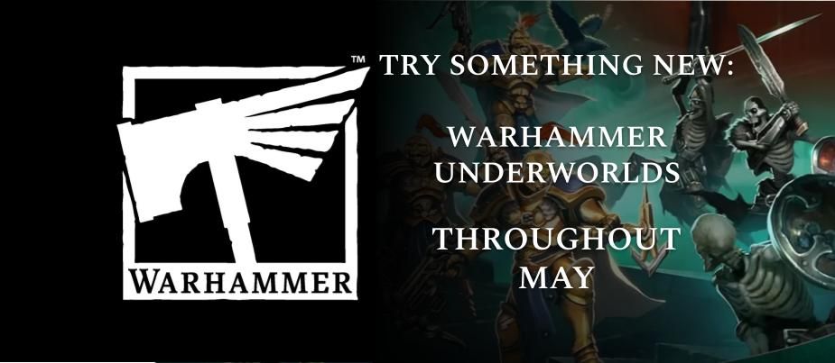 Try Something New: Warhammer Underworlds