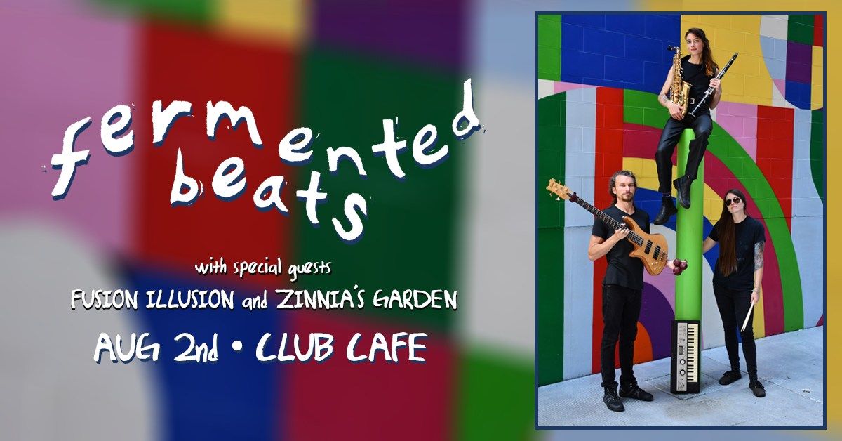Fermented Beats EP Release with Fusion Illusion and Zinnia's Garden