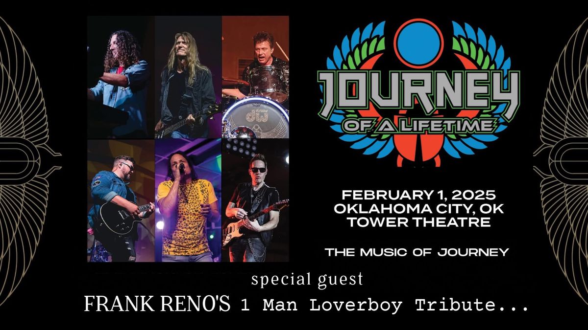 Journey of a Lifetime - The Music of Journey w\/ Frank Reno's 1 Man Loverboy Tribute