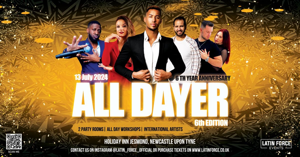 Latin Force All-Dayer 13th July (6th Edition & Anniversary)