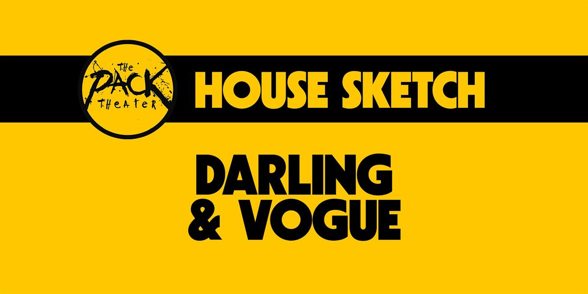 HOUSE SKETCH: Darling & Vogue