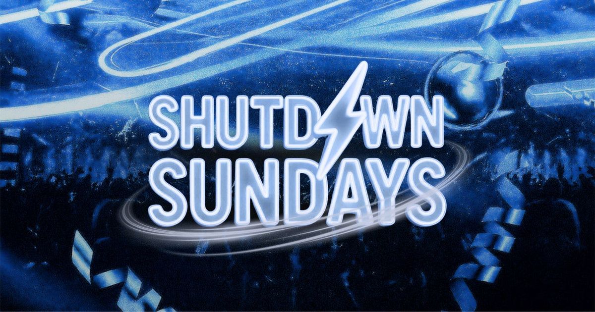 Shutdown Sundays - Cambridge's Greatest Sunday Night - 26\/10\/2025